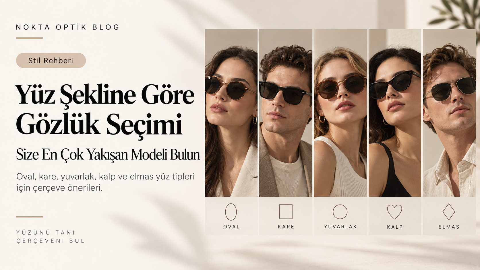 Yüz Şekline Göre Gözlük Seçimi: Size En Çok Yakışan Modeli Bulun